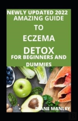 Bertrand.pt - Amazing Guide To The Eczema Detox For Beginners And Dummies