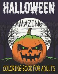 Amazing Halloween Coloring Book For Adults
