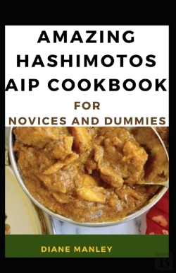 Bertrand.pt - Amazing Hashimotos Aip Cookbook For Novices And Dummies