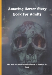Amazing Horror Story Book For Adults