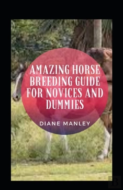 Bertrand.pt - Amazing Horse Breeding Guide For Novices And Dummies