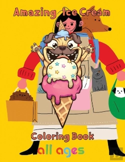 Bertrand.pt - Amazing Ice Cream Coloring Book All Ages