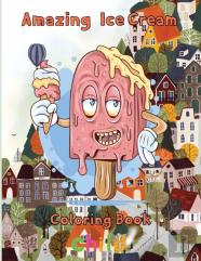 Amazing Ice Cream Coloring Book Child