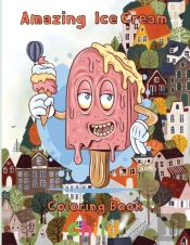 Amazing Ice Cream Coloring Book Child