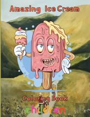 Amazing Ice Cream Coloring Book Children