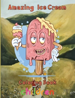 Bertrand.pt - Amazing Ice Cream Coloring Book Children