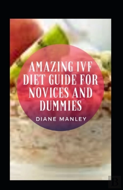 Bertrand.pt - Amazing Ivf Diet Guide For Novices And Dummies
