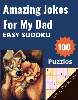 Bertrand.pt - Amazing Jokes For My Dad Easy Sudoku 100 Puzzles Luxury Publication