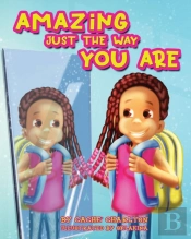 Amazing Just The Way You Are