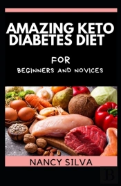 Amazing Keto Diabetes Diet For Beginners And Novices