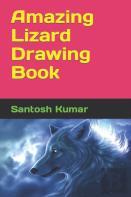 Amazing Lizard Drawing Book