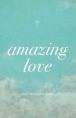 Amazing Love (Pack Of 25)