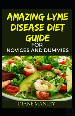 Bertrand.pt - Amazing Lyme Disease Diet Guide For Novices And Dummies