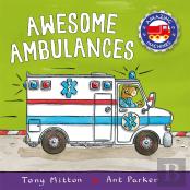 Amazing Machines: Awesome Ambulances
