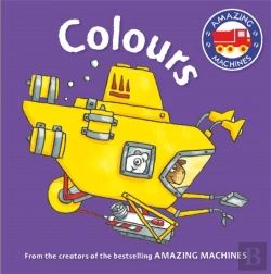 Bertrand.pt - Amazing Machines First Concepts: Colours