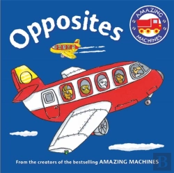 Bertrand.pt - Amazing Machines First Concepts: Opposites