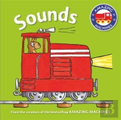 Amazing Machines First Concepts: Sounds