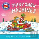 Amazing Machines: Shiny Snow Machines