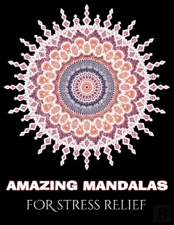 Bertrand.pt - Amazing Mandalas For Stress Relief