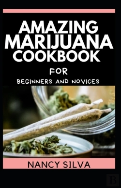 Bertrand.pt - Amazing Marijuana Cookbook For Beginners And Novices