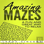Amazing Mazes