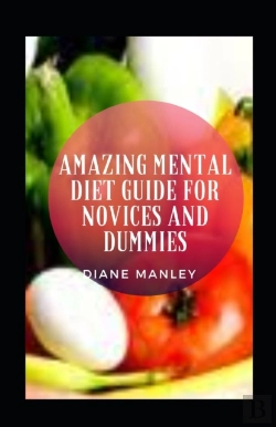 Bertrand.pt - Amazing Mental Diet Guide For Novices And Dummies