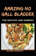 Amazing No Gall Bladder Diet For Novices And Dummies