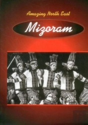 Amazing North East-Mizoram