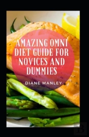 Amazing Omni Diet Guide For Novices And Dummies