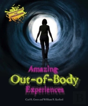 Amazing Out-Of-Body Experiences