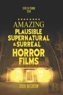 Amazing Plausible, Supernatural, And Surreal Horror Films