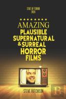 Amazing Plausible, Supernatural, And Surreal Horror Films