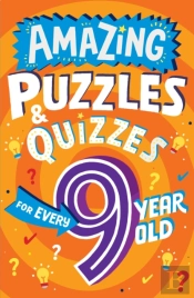 Amazing Puzzles And Quizzes For Every 9 Year Old