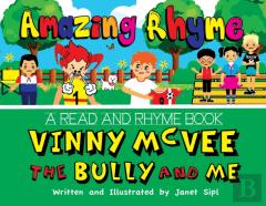 Amazing Rhyme, Vinny Mcvee, The Bully And Me