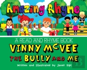 Amazing Rhyme, Vinny Mcvee, The Bully And Me