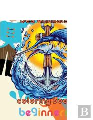 Amazing Sea Animals Coloring Book Beginners