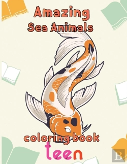 Bertrand.pt - Amazing Sea Animals Coloring Book Teen
