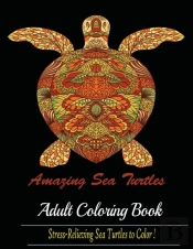 Amazing Sea Turtles: Adult Coloring Book Designs