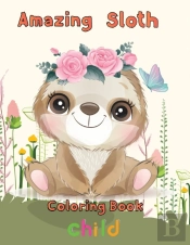 Amazing Sloth Coloring Book Child