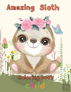 Bertrand.pt - Amazing Sloth Coloring Book Child