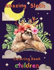 Amazing Sloth Coloring Book Children