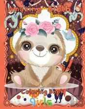 Amazing Sloth Coloring Book Girls