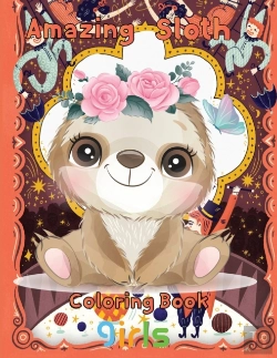 Bertrand.pt - Amazing Sloth Coloring Book Girls