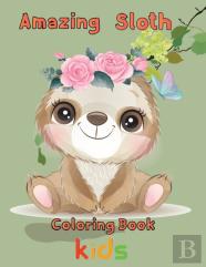 Amazing Sloth Coloring Book Kids