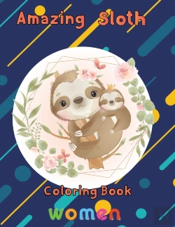 Bertrand.pt - Amazing Sloth Coloring Book Women