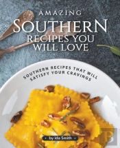 Amazing Southern Recipes You Will Love