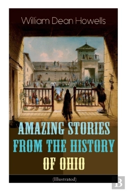 Bertrand.pt - Amazing Stories From The History Of Ohio (Illustrated)