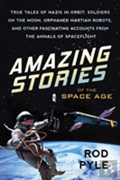 Amazing Stories Of The Space Age