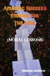 Amazing Success Stories For The Soul