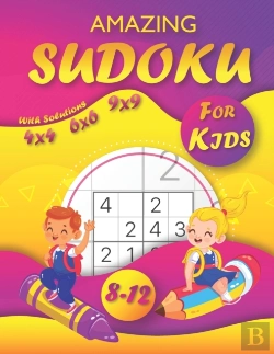 Bertrand.pt - Amazing Sudoku For Kids 8-12 ( 4x4 - 6x6 - 9x9 ) With Solutions